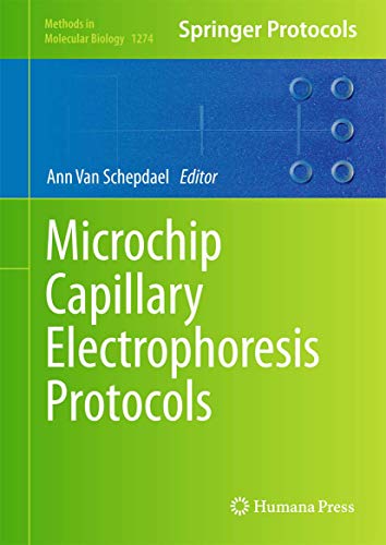 9781493923526: Microchip Capillary Electrophoresis Protocols: 1274 (Methods in Molecular Biology)