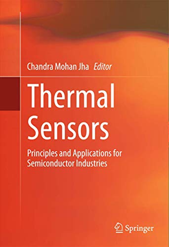 Beispielbild fr Thermal Sensors: Principles and Applications for Semiconductor Industries zum Verkauf von Lucky's Textbooks