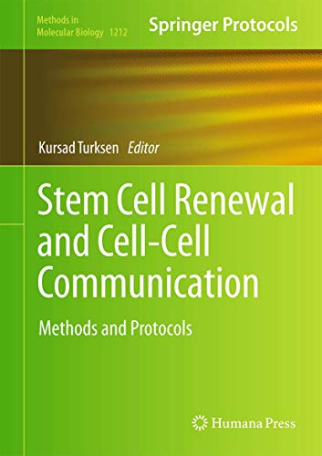 9781493925896: Stem Cell Renewal and Cell-Cell Communication: Methods and Protocols: 1212 (Methods in Molecular Biology, 1212)