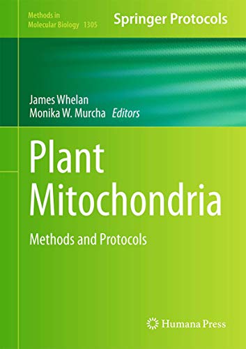 9781493926381: Plant Mitochondria: Methods and Protocols: 1305 (Methods in Molecular Biology)