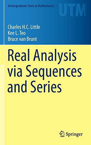 9781493926503: Real Analysis Via Sequences and Series