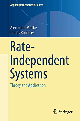 Beispielbild fr Rate-Independent Systems. Theory and Application. zum Verkauf von Gast & Hoyer GmbH