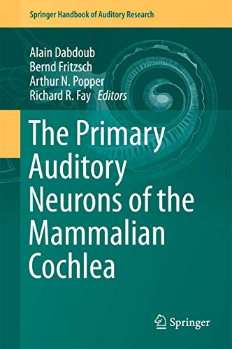 Beispielbild fr The Primary Auditory Neurons of the Mammalian Cochlea zum Verkauf von Buchpark