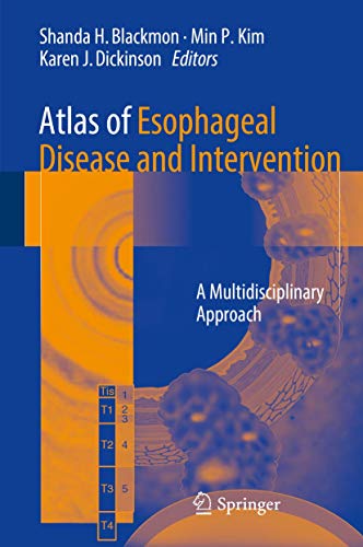 Stock image for Atlas of Esophageal Disease and Intervention: A Multidisciplinary Approach for sale by SpringBooks