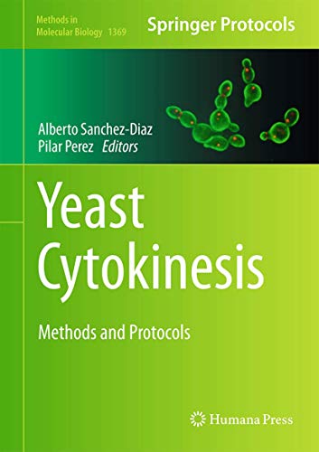 9781493931446: Yeast Cytokinesis: Methods and Protocols (Methods in Molecular Biology, 1369)