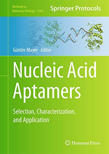 Stock image for Nucleic Acid Aptamers: Selection, Characterization, and Application (Methods in Molecular Biology, 1380) for sale by Lucky's Textbooks