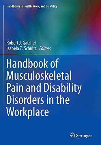 9781493931996: Handbook of Musculoskeletal Pain and Disability Disorders in the Workplace