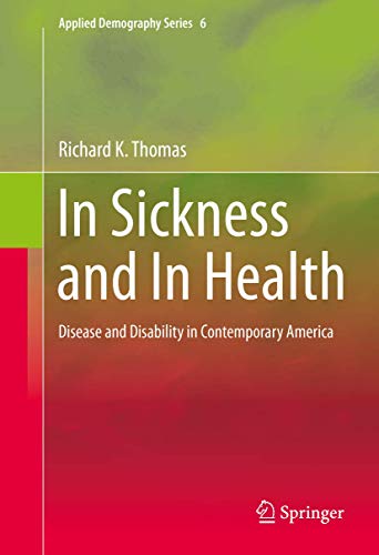 Beispielbild fr In Sickness and In Health Disease and Disability in Contemporary America zum Verkauf von Buchpark