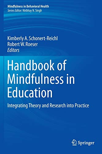 Stock image for Handbook of Mindfulness in Education. Integration Theory and Research into Practice. for sale by Gast & Hoyer GmbH
