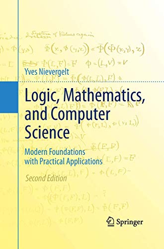 9781493937134: Logic, Mathematics, and Computer Science: Modern Foundations with Practical Applications
