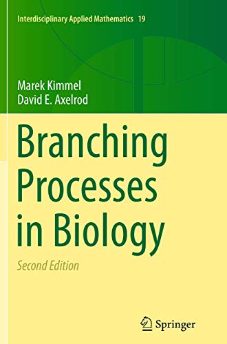 Imagen de archivo de Branching Processes in Biology (Interdisciplinary Applied Mathematics, 19) a la venta por Lucky's Textbooks