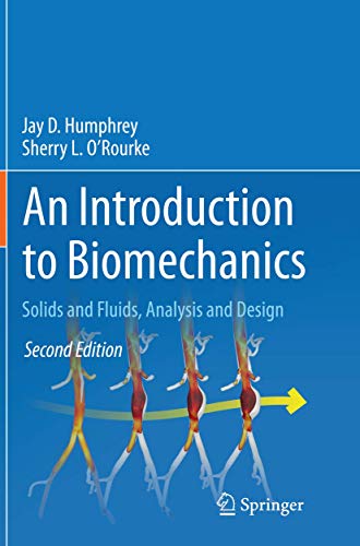 Stock image for An Introduction to Biomechanics: Solids and Fluids, Analysis and Design for sale by HPB-Red