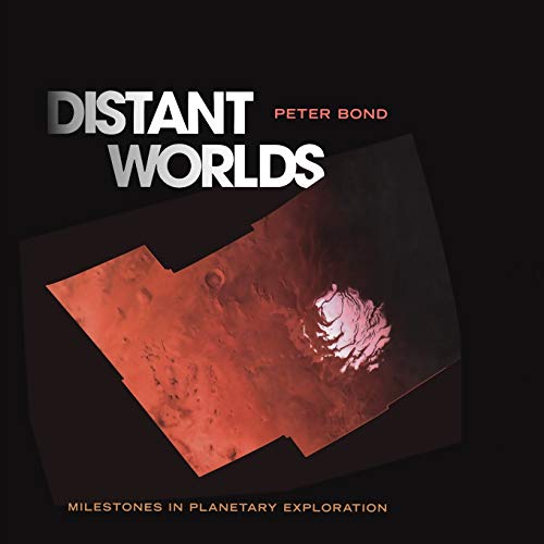 Stock image for Distant Worlds: Milestones in Planetary Exploration for sale by Reuseabook
