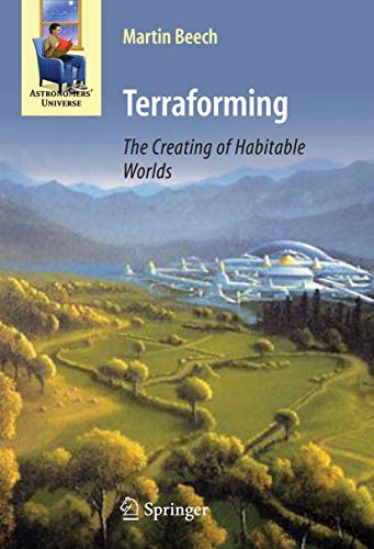 Stock image for Terraforming: The Creating of Habitable Worlds for sale by Chiron Media