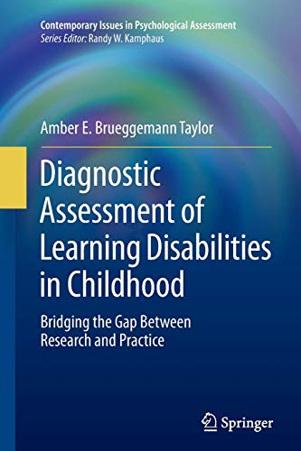 Imagen de archivo de Diagnostic Assessment of Learning Disabilities in Childhood: Bridging the Gap Between Research and Practice (Contemporary Issues in Psychological Assessment) a la venta por PlumCircle