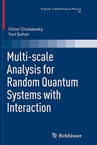 Imagen de archivo de Multi-scale Analysis for Random Quantum Systems with Interaction (Progress in Mathematical Physics, 65) a la venta por Lucky's Textbooks