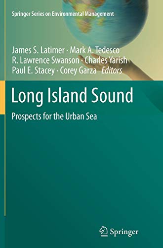 Stock image for Long Island Sound: Prospects for the Urban Sea (Springer Series on Environmental Management) for sale by Lucky's Textbooks