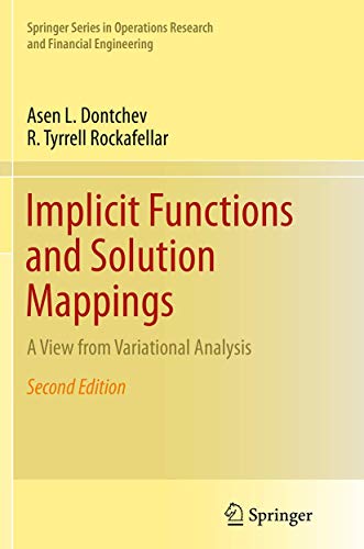 Imagen de archivo de Implicit Functions and Solution Mappings: A View from Variational Analysis (Springer Series in Operations Research and Financial Engineering) a la venta por Book Deals