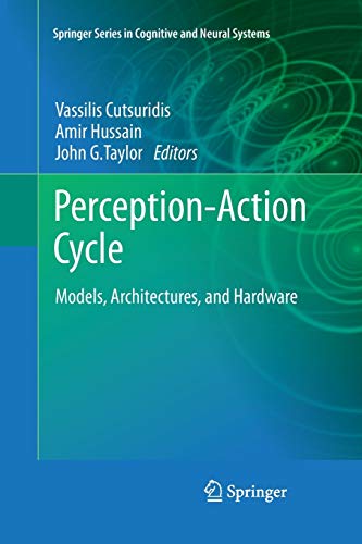 9781493939794: Perception-Action Cycle: Models, Architectures, and Hardware (Springer Series in Cognitive and Neural Systems)