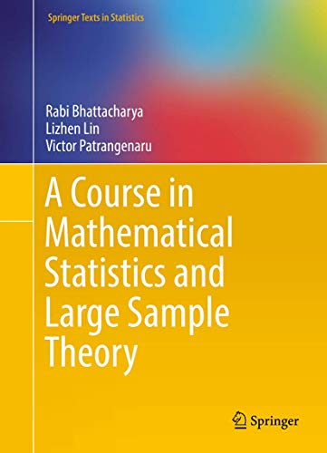 Imagen de archivo de A Course in Mathematical Statistics and Large Sample Theory (Springer Texts in Statistics) a la venta por Books Puddle