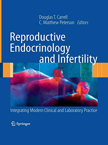 Beispielbild fr Reproductive Endocrinology and Infertility. Integrating Modern Clinical and Laboratory Practice. zum Verkauf von Gast & Hoyer GmbH