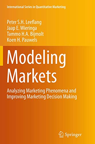 Imagen de archivo de Modeling Markets: Analyzing Marketing Phenomena and Improving Marketing Decision Making (International Series in Quantitative Marketing) a la venta por Ria Christie Collections