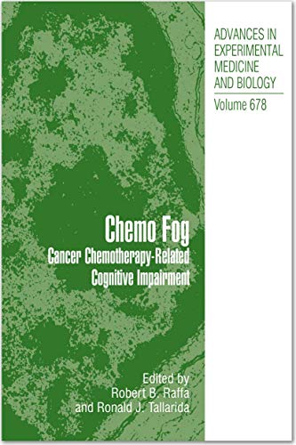 Beispielbild fr Chemo Fog: Cancer Chemotherapy-Related Cognitive Impairment (Advances in Experimental Medicine and Biology, 678) zum Verkauf von Lucky's Textbooks