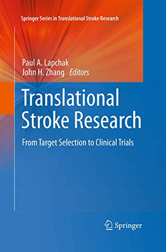 9781493941384: Translational Stroke Research: From Target Selection to Clinical Trials (Springer Series in Translational Stroke Research)