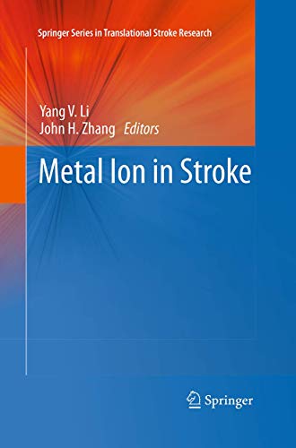 Stock image for Metal Ion in Stroke (Springer Series in Translational Stroke Research) for sale by Lucky's Textbooks