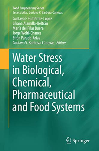 Imagen de archivo de Water Stress in Biological, Chemical, Pharmaceutical and Food Systems (Food Engineering Series) a la venta por dsmbooks