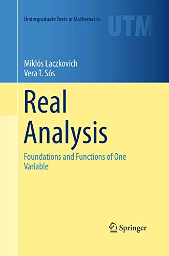 9781493942220: Real Analysis: Foundations and Functions of One Variable