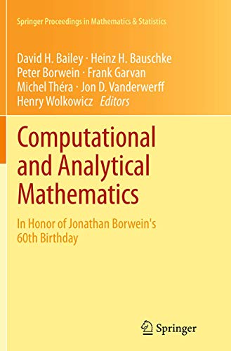 9781493942343: Computational and Analytical Mathematics: In Honor of Jonathan Borwein's 60th Birthday (Springer Proceedings in Mathematics & Statistics, 50)