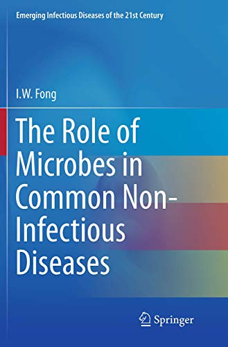 9781493942381: The Role of Microbes in Common Non-Infectious Diseases: 1 (Emerging Infectious Diseases of the 21st Century)