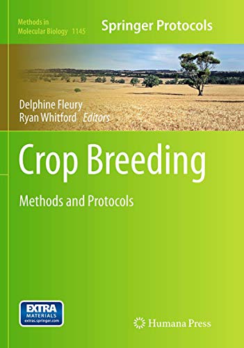 9781493943241: Crop Breeding: Methods and Protocols (Methods in Molecular Biology, 1145)