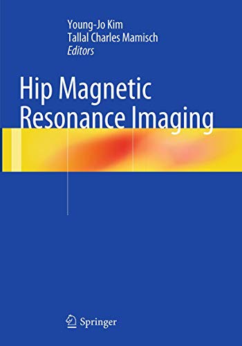 9781493943388: Hip Magnetic Resonance Imaging