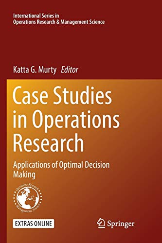 Stock image for Case Studies in Operations Research: Applications of Optimal Decision Making (International Series in Operations Research & Management Science, 212) for sale by Lucky's Textbooks