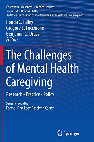 9781493943722: The Challenges of Mental Health Caregiving: Research  Practice  Policy