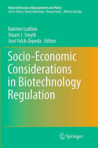 Stock image for Socio-Economic Considerations in Biotechnology Regulation (Natural Resource Management and Policy, 37) for sale by Lucky's Textbooks