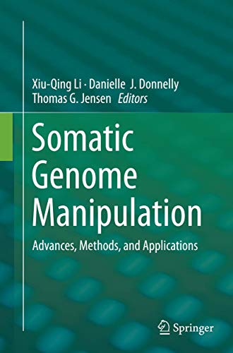 Beispielbild fr Somatic Genome Manipulation: Advances, Methods, and Applications zum Verkauf von Revaluation Books