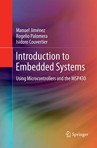 9781493944286: Introduction to Embedded Systems: Using Microcontrollers and the MSP430