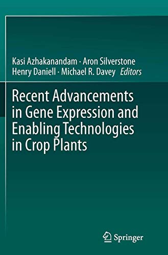 Imagen de archivo de Recent Advancements in Gene Expression and Enabling Technologies in Crop Plants a la venta por Lucky's Textbooks