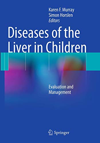 9781493944569: Diseases of the Liver in Children: Evaluation and Management