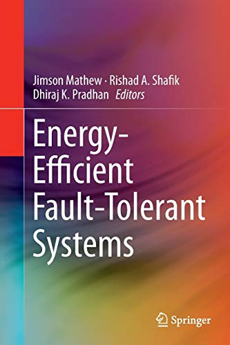 9781493945511: Energy-Efficient Fault-Tolerant Systems (Embedded Systems)