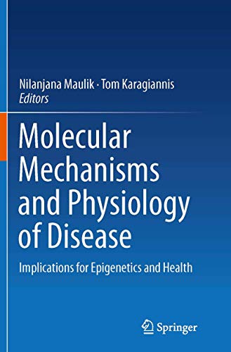 Stock image for Molecular mechanisms and physiology of disease: Implications for Epigenetics and Health for sale by Lucky's Textbooks