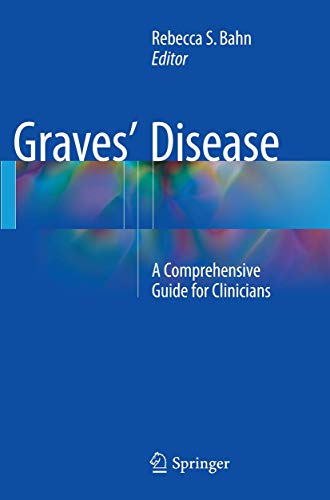 9781493947355: Graves' Disease: A Comprehensive Guide for Clinicians
