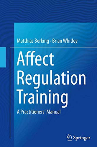 Imagen de archivo de Affect Regulation Training: A Practitioners' Manual a la venta por Books Unplugged