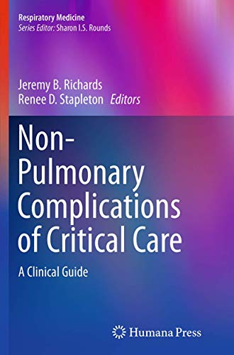 Stock image for Non-Pulmonary Complications of Critical Care: A Clinical Guide for sale by ThriftBooks-Atlanta