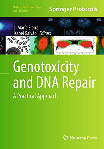 Imagen de archivo de Genotoxicity and DNA Repair: A Practical Approach (Methods in Pharmacology and Toxicology) a la venta por Revaluation Books