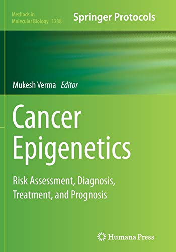 9781493948949: Cancer Epigenetics: Risk Assessment, Diagnosis, Treatment, and Prognosis