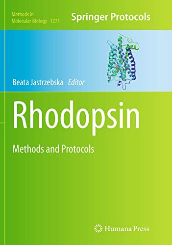 9781493949366: Rhodopsin: Methods and Protocols: 1271 (Methods in Molecular Biology)